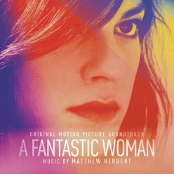 Various Artist - A Fantastic Woman (Original Motion Picture Soundtrack)
